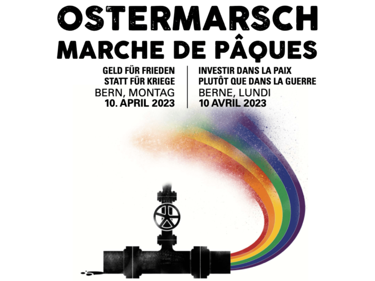 Ostermarsch 2023 am 10. April in Bern: Geld für Frieden statt für Kriege